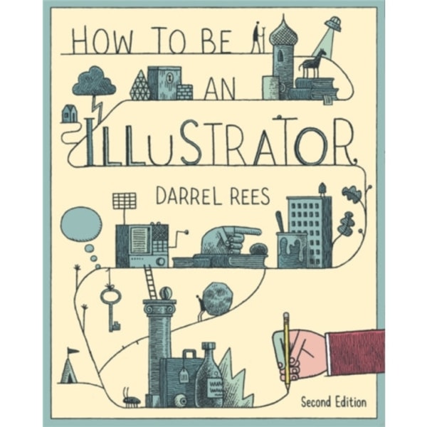 How to be an Illustrator, Second Edition (häftad, eng)