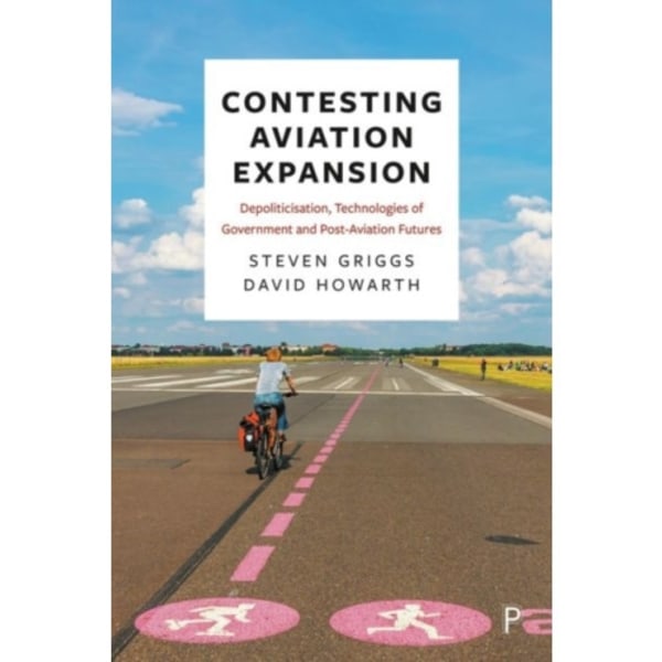 Contesting Aviation Expansion (inbunden, eng)