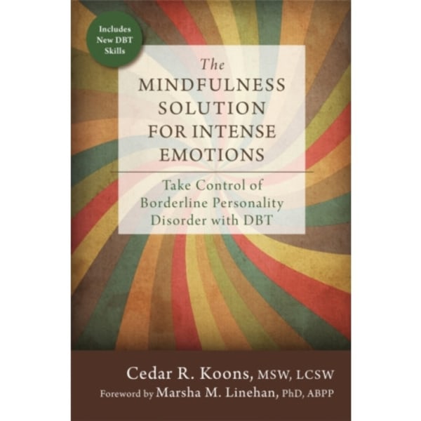 The Mindfulness Solution for Intense Emotions (häftad, eng)