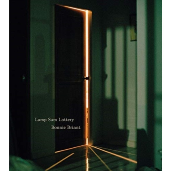 Bonnie Briant: Lump Sum Lottery (inbunden, eng)