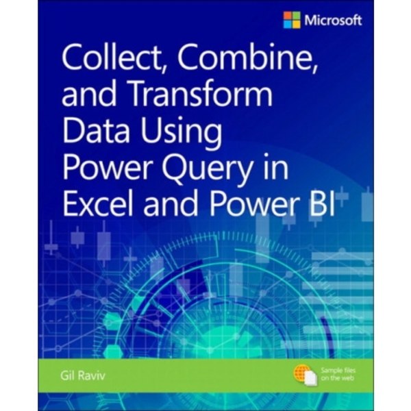 Collect, Combine, and Transform Data Using Power Query in Excel and Power BI (häftad, eng)