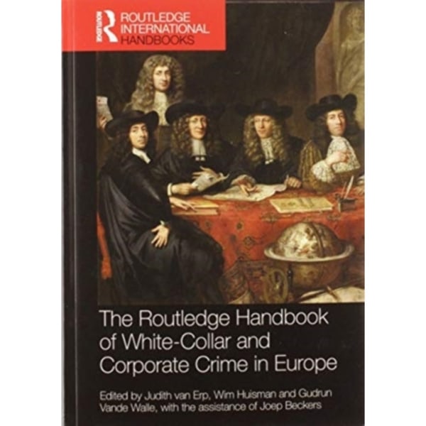 The Routledge Handbook of White-Collar and Corporate Crime in Europe (häftad, eng)