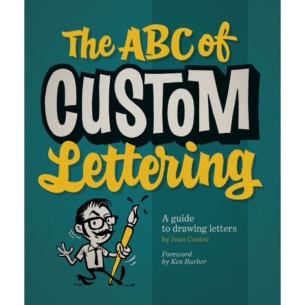 The ABC of Custom Lettering (häftad, eng)