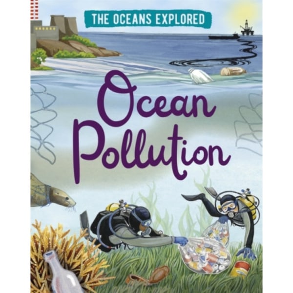 The Oceans Explored: Ocean Pollution (häftad, eng)