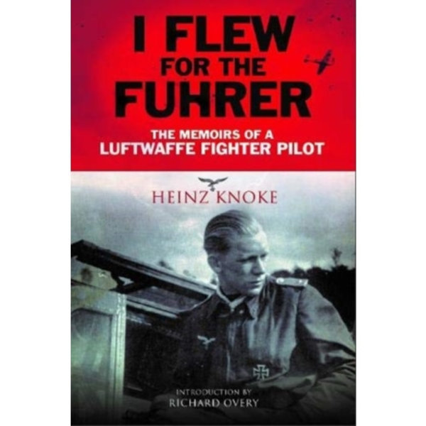 I Flew for the Fuhrer (häftad, eng)