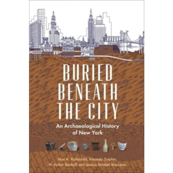 Buried Beneath the City (häftad, eng)