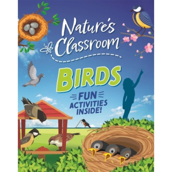 Nature's Classroom: Birds (inbunden, eng)