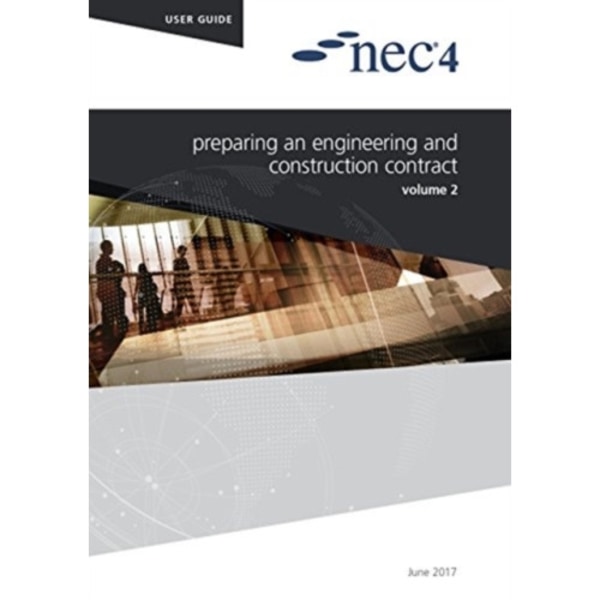 NEC4: Preparing an Engineering and Construction Contract (häftad, eng)