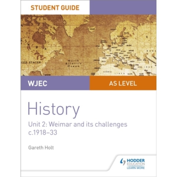 WJEC AS-level History Student Guide Unit 2: Weimar and its challenges c.1918-1933 (häftad, eng)