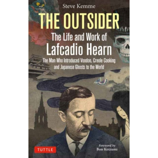 The Outsider: The Life and Work of Lafcadio Hearn (inbunden, eng)