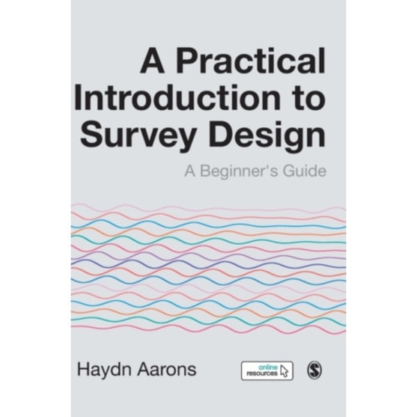 A Practical Introduction to Survey Design (inbunden, eng)