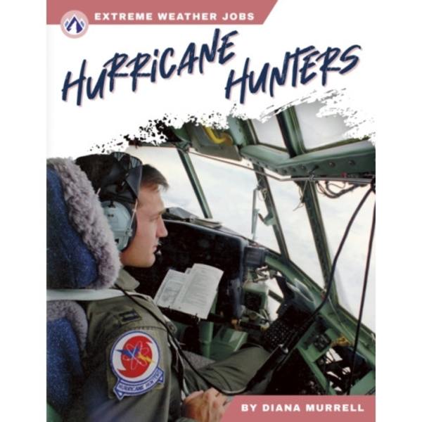 Hurricane Hunters (inbunden, eng)