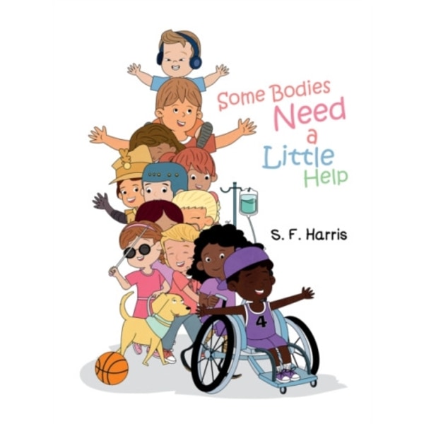 Some Bodies Need a Little Help (inbunden, eng)
