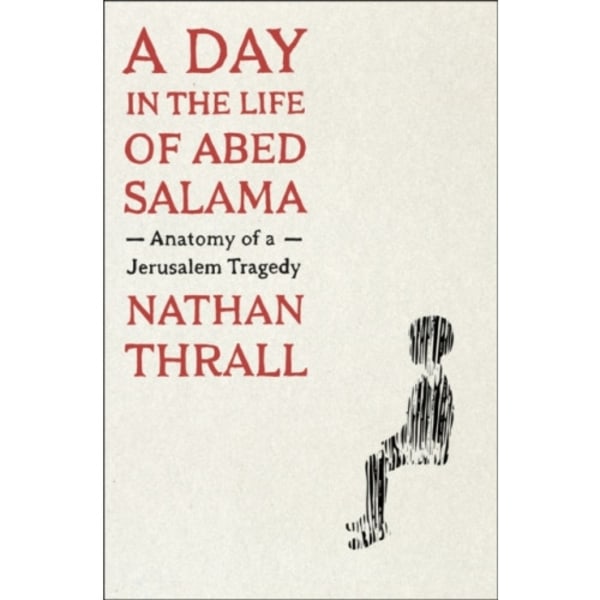 A Day in the Life of Abed Salama (inbunden, eng)