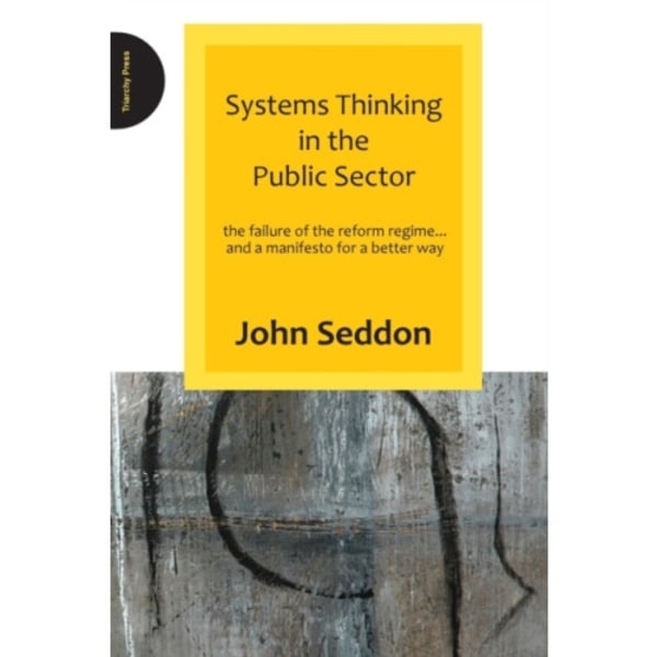 Systems Thinking in the Public Sector (häftad, eng)