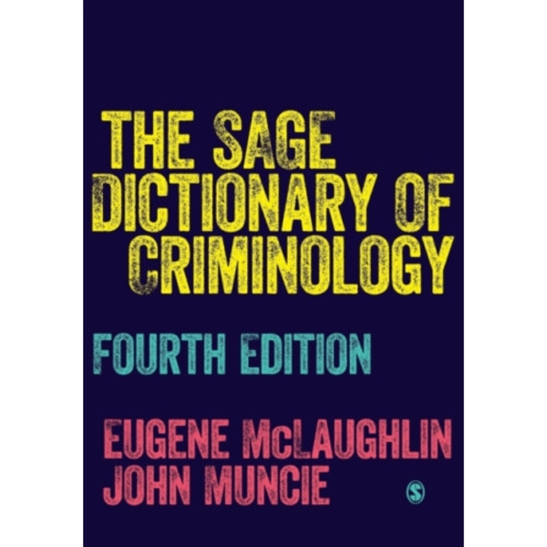 The SAGE Dictionary of Criminology (häftad, eng)