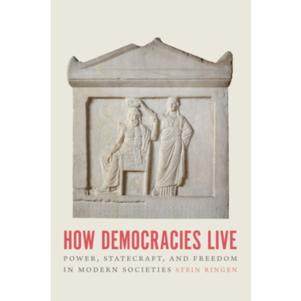 How Democracies Live (häftad, eng)