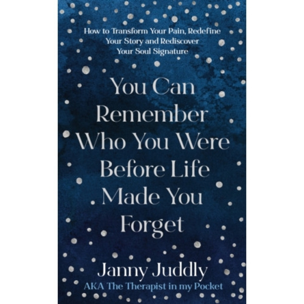 You Can Remember Who You Were Before Life Made You Forget (häftad, eng)