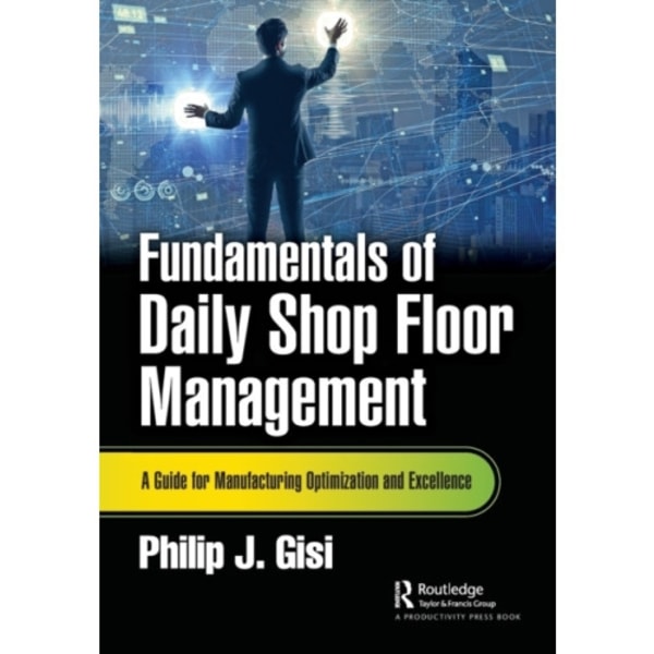 Fundamentals of Daily Shop Floor Management (häftad, eng)