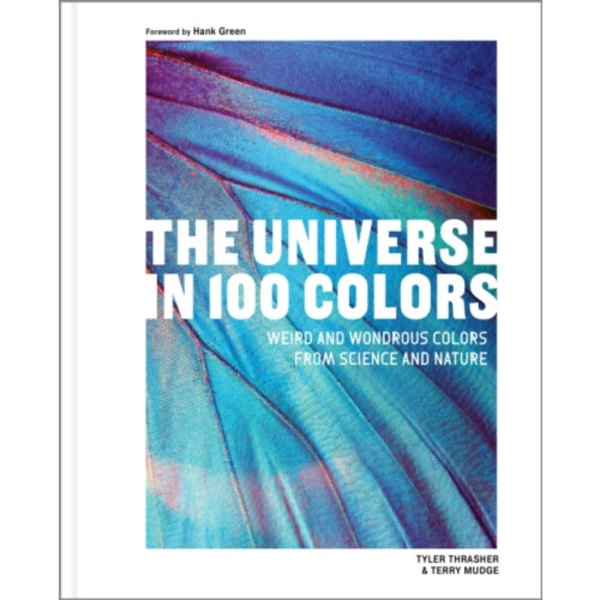 The Universe in 100 Colors (inbunden, eng)