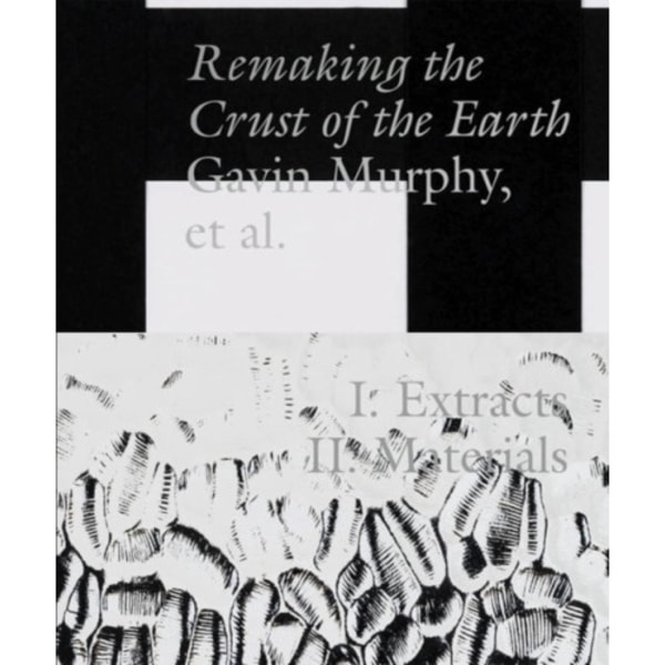 Remaking the Crust of the Earth (häftad, eng)