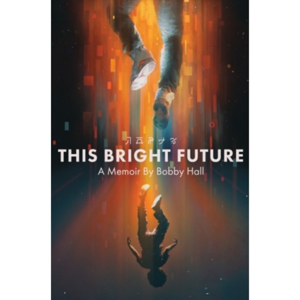 This Bright Future (häftad, eng)