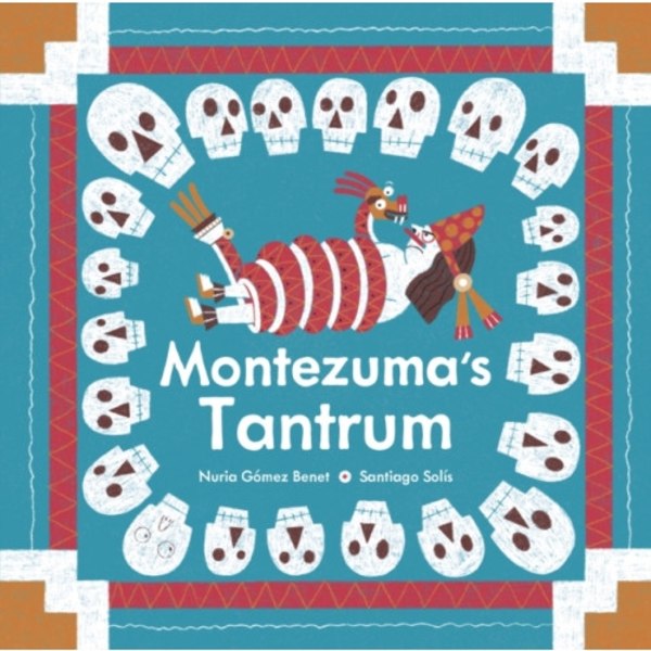 Montezuma's Tantrum (inbunden, eng)