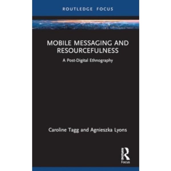 Mobile Messaging and Resourcefulness (häftad, eng)