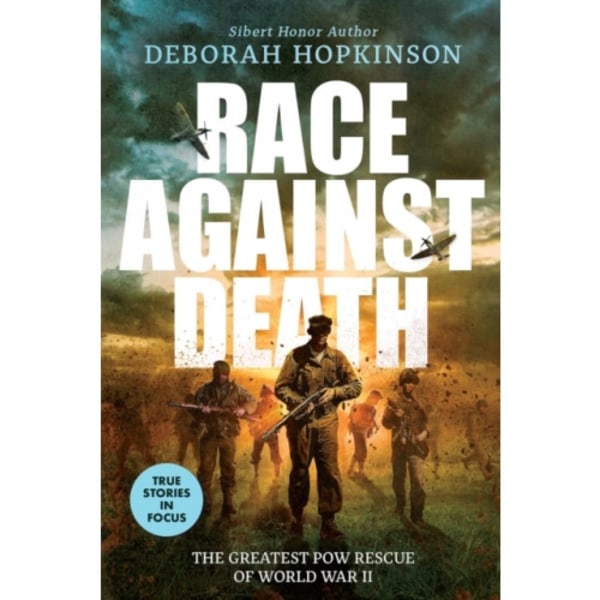 Race Against Death: The Greatest POW Rescue of World War II (Scholastic Focus) (inbunden, eng)