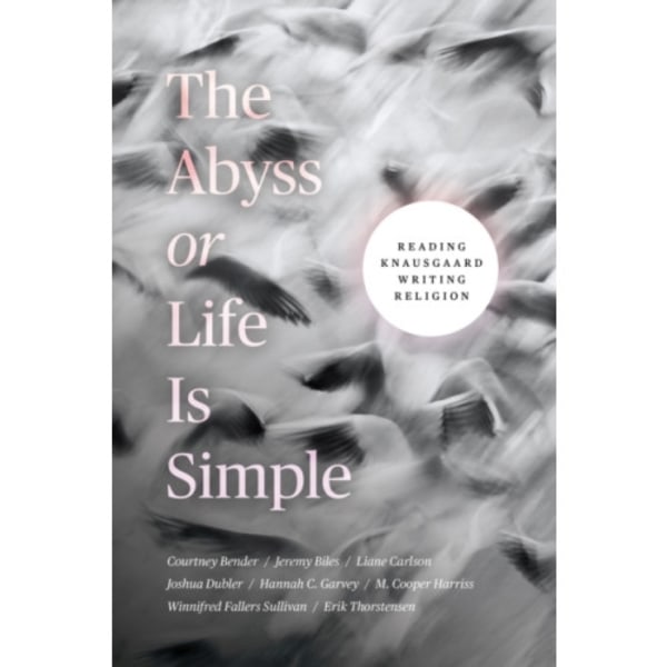 The Abyss or Life Is Simple (häftad, eng)