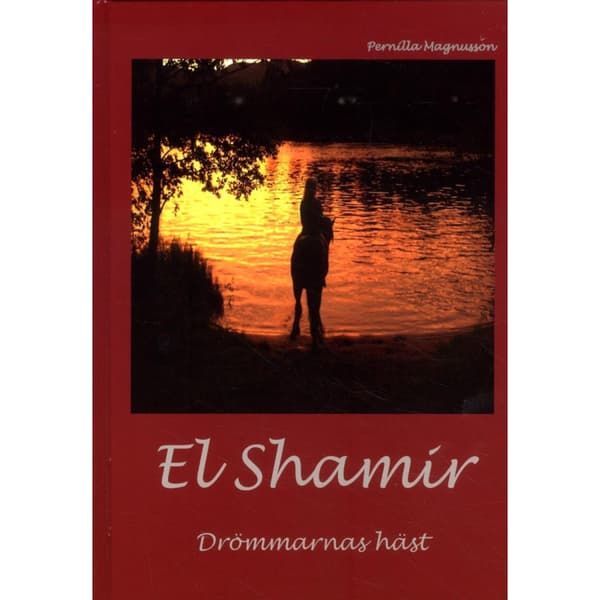 El Shamir : drömmarnas häst (inbunden)