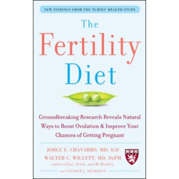 The Fertility Diet: Groundbreaking Research Reveals Natural Ways to Boost Ovulation and Improve Your Chances of Getting Pregnant (häftad, eng)