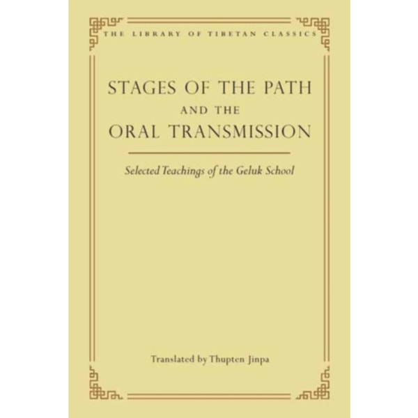 Stages of the Path and the Oral Transmission (inbunden, eng)