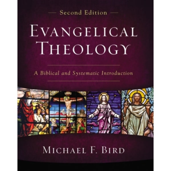 Evangelical Theology, Second Edition (inbunden, eng)