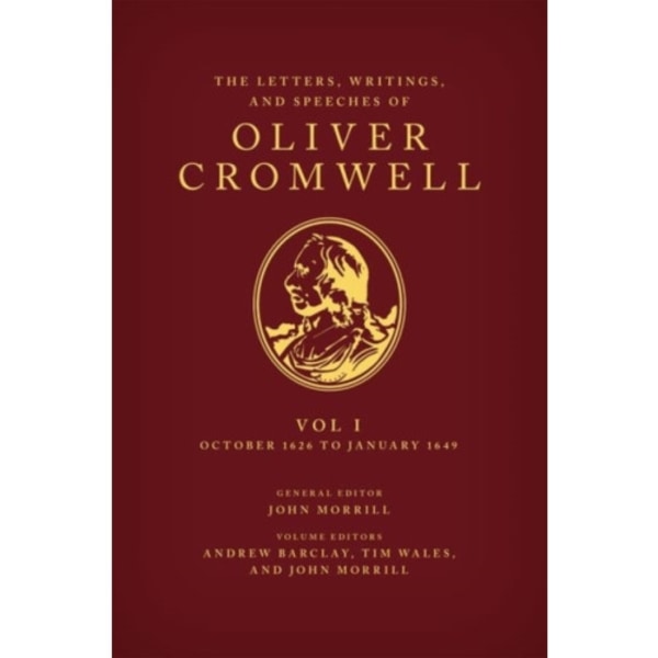 The Letters, Writings, and Speeches of Oliver Cromwell (inbunden, eng)