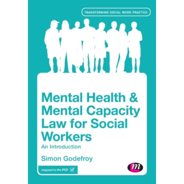 Mental Health and Mental Capacity Law for Social Workers (häftad, eng)