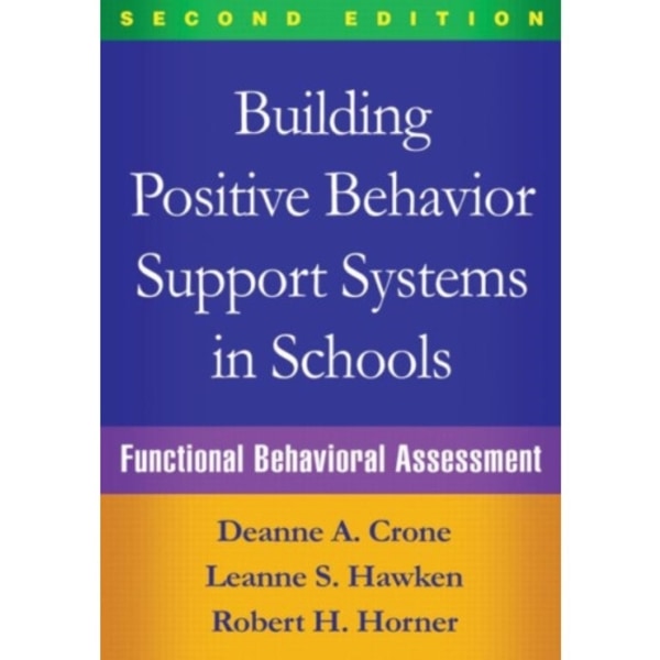 Building Positive Behavior Support Systems in Schools, Second Edition (häftad, eng)