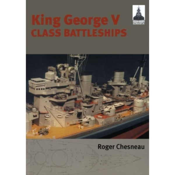 King George V Class Battleships: Shipcraft 2 (häftad, eng)