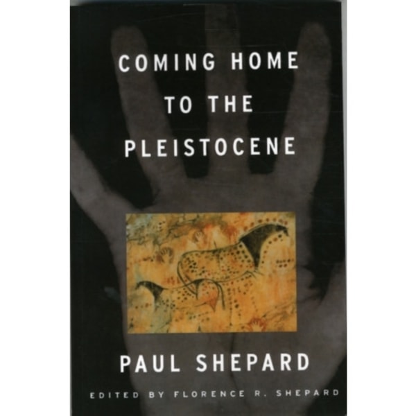 Coming Home to the Pleistocene (häftad, eng)