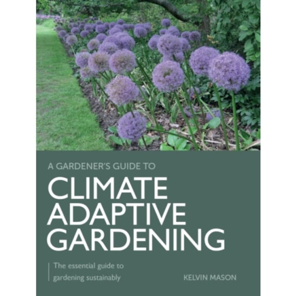 Climate Adaptive Gardening (häftad, eng)