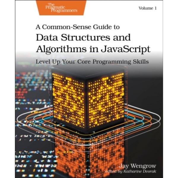 A Common-Sense Guide to Data Structures and Algorithms in Javascript, Volume 1 (häftad, eng)