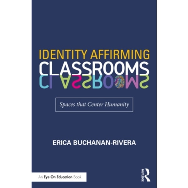 Identity Affirming Classrooms (häftad, eng)