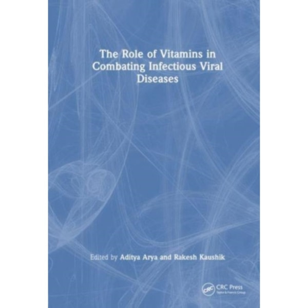 The Role of Vitamins in Combating Infectious Viral Diseases (häftad, eng)