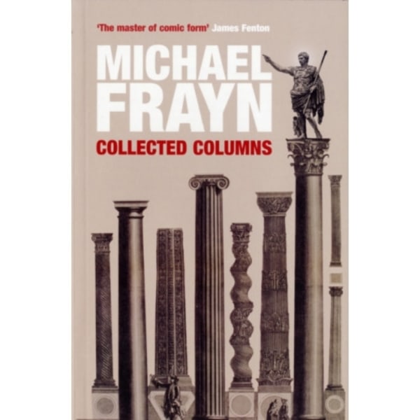 Michael Frayn Collected Columns (häftad, eng)