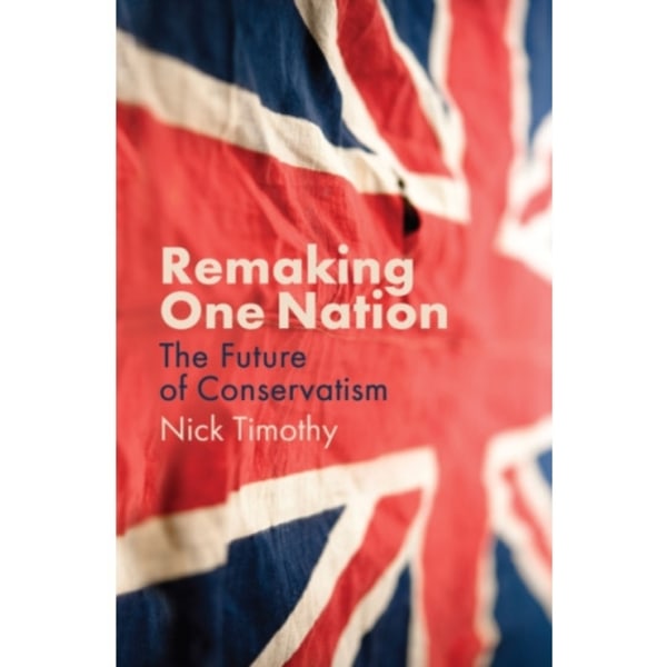 Remaking One Nation (häftad, eng)