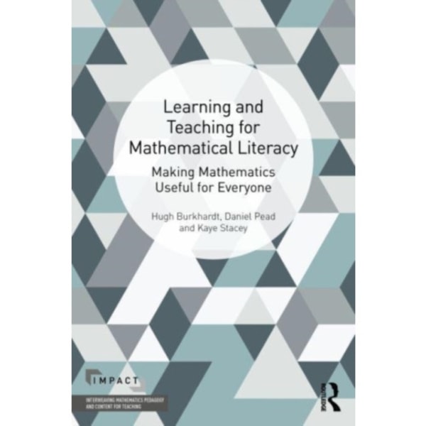Learning and Teaching for Mathematical Literacy (häftad, eng)