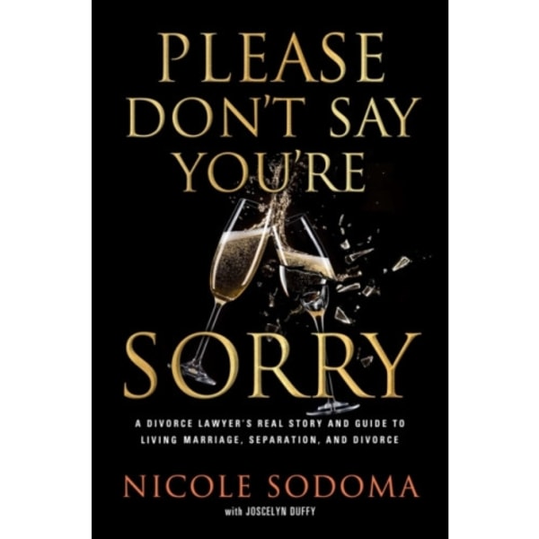 Please Don't Say You're Sorry (inbunden, eng)