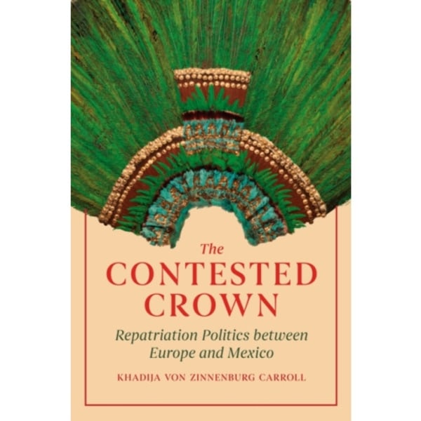 The Contested Crown (inbunden, eng)