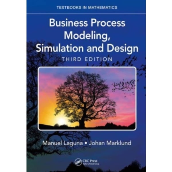 Business Process Modeling, Simulation and Design (häftad, eng)