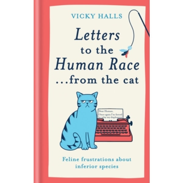 Letters to the Human Race… from the cat (inbunden, eng)